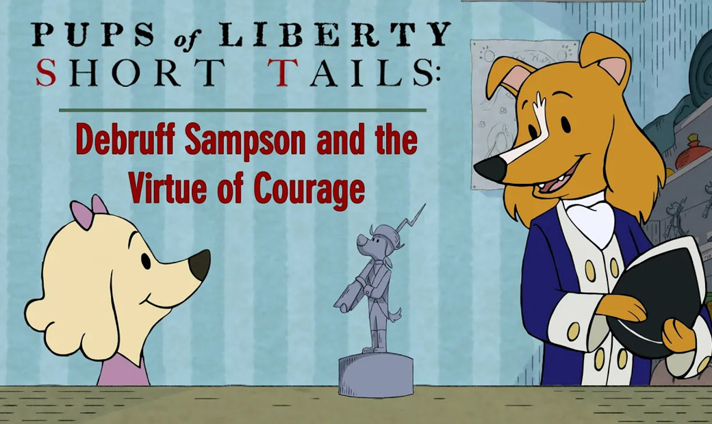 Pups of Liberty Short Tails: Debruff Sampson and the Virtue of Courage