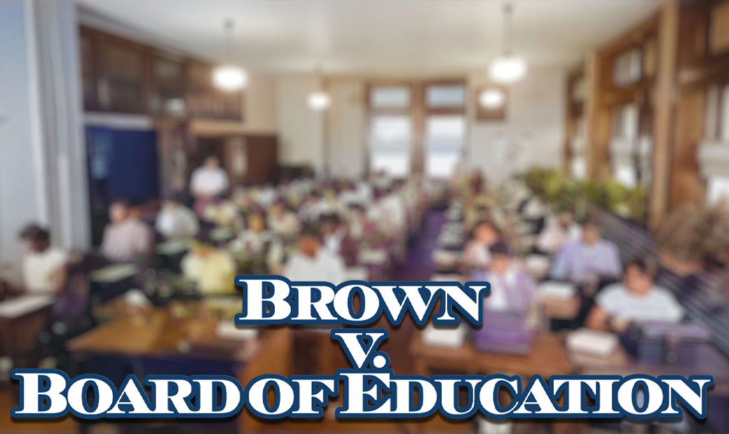 Brown v. Board of Education