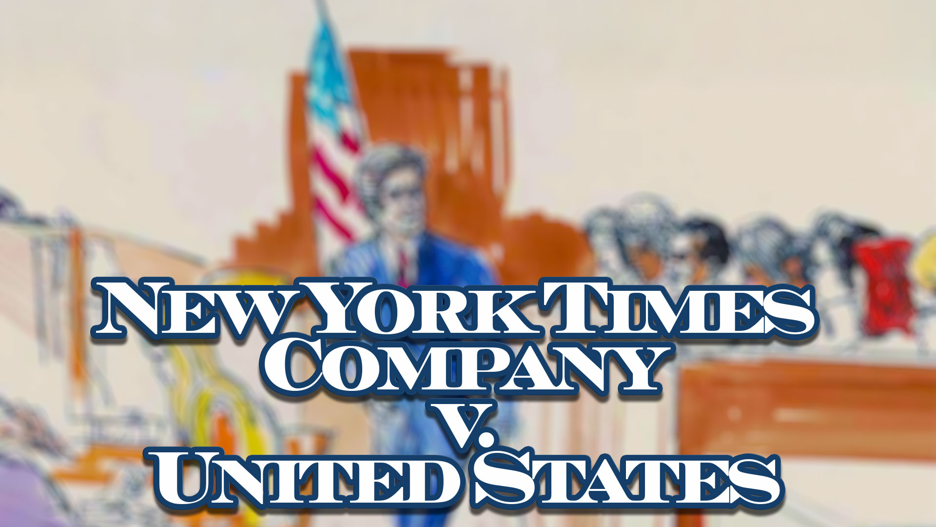 Supreme Court Cases for AP Government and Politics - New York Times Company v. United States 